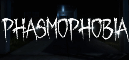 Phasmophobia