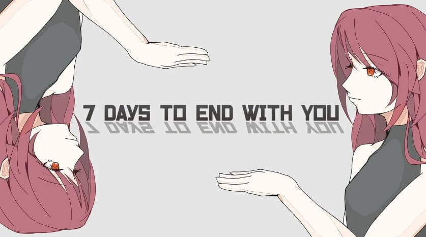 7 Days to End with You